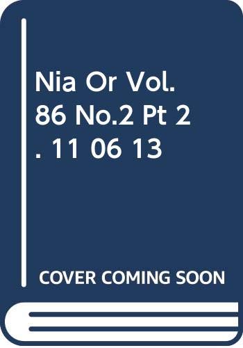 Nia Or Vol. 86 No.2 Pt 2. 11 06 13 book