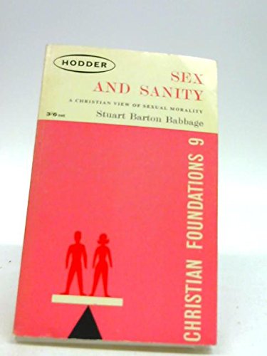 Sex and Sanity (Christian Foundation S.) Books