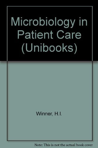 Microbiology in Patient Care (Unibooks S.) Books