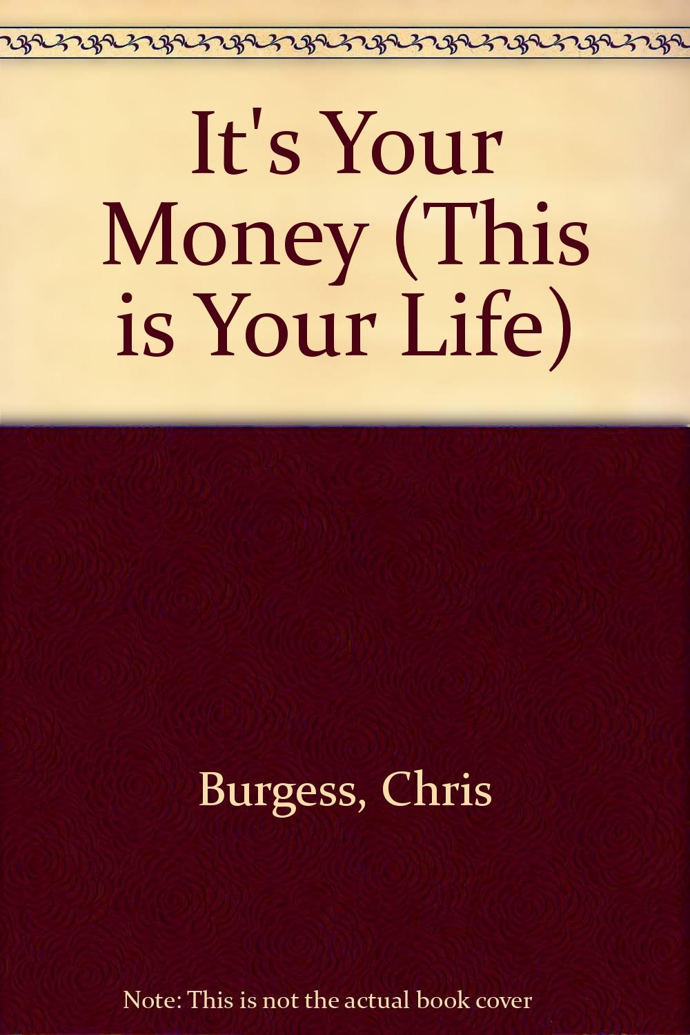 It's Your Money (This is Your Life S.) Books