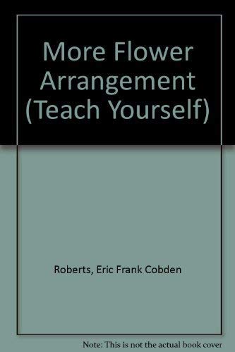 More Flower Arrangement (Teach Yourself) Books