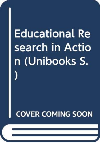 Educational Research in Action (Unibooks S.) Books