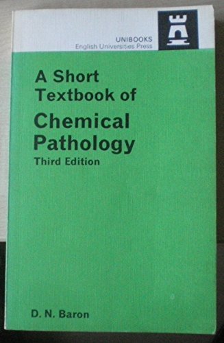 Short Textbook of Chemical Pathology (Unibooks S.) Books