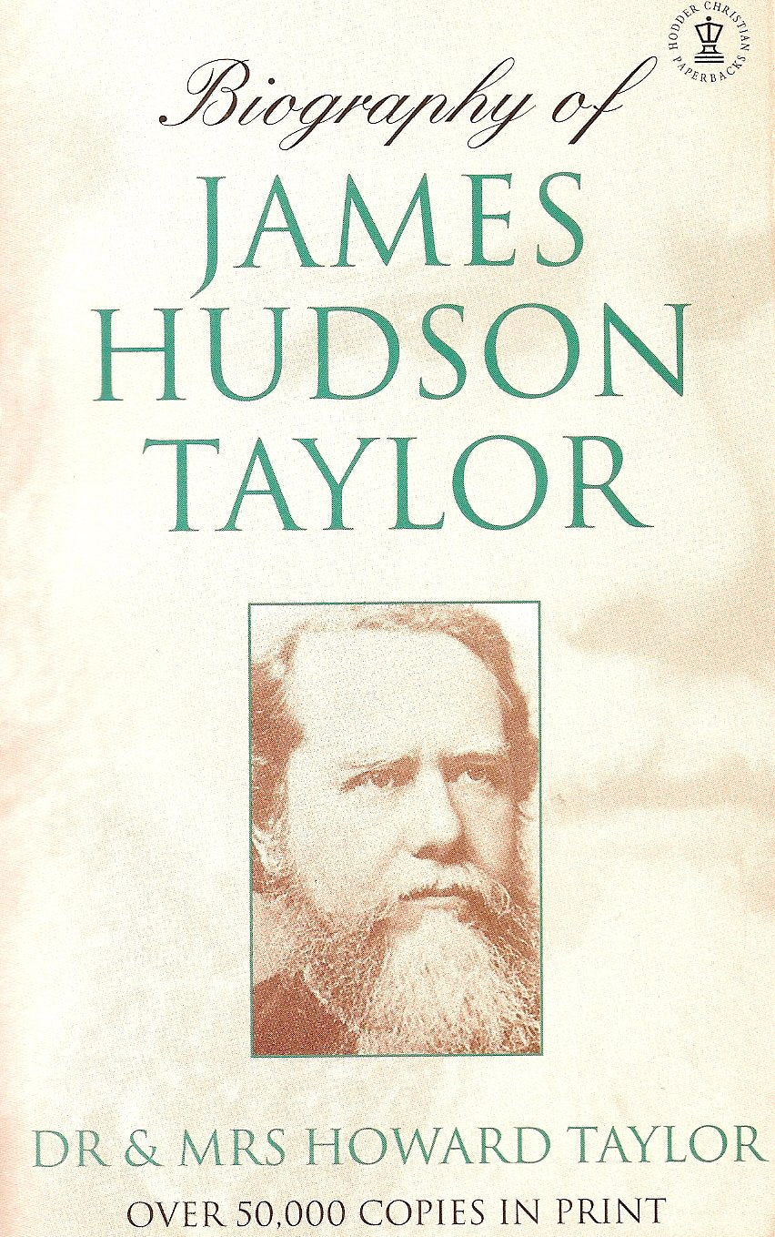Biography of James Hudson Taylor Memories