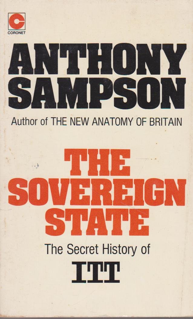 The Sovereign State: Secret History of International Telephone and Telegraph (Coronet Books) Media & Communication