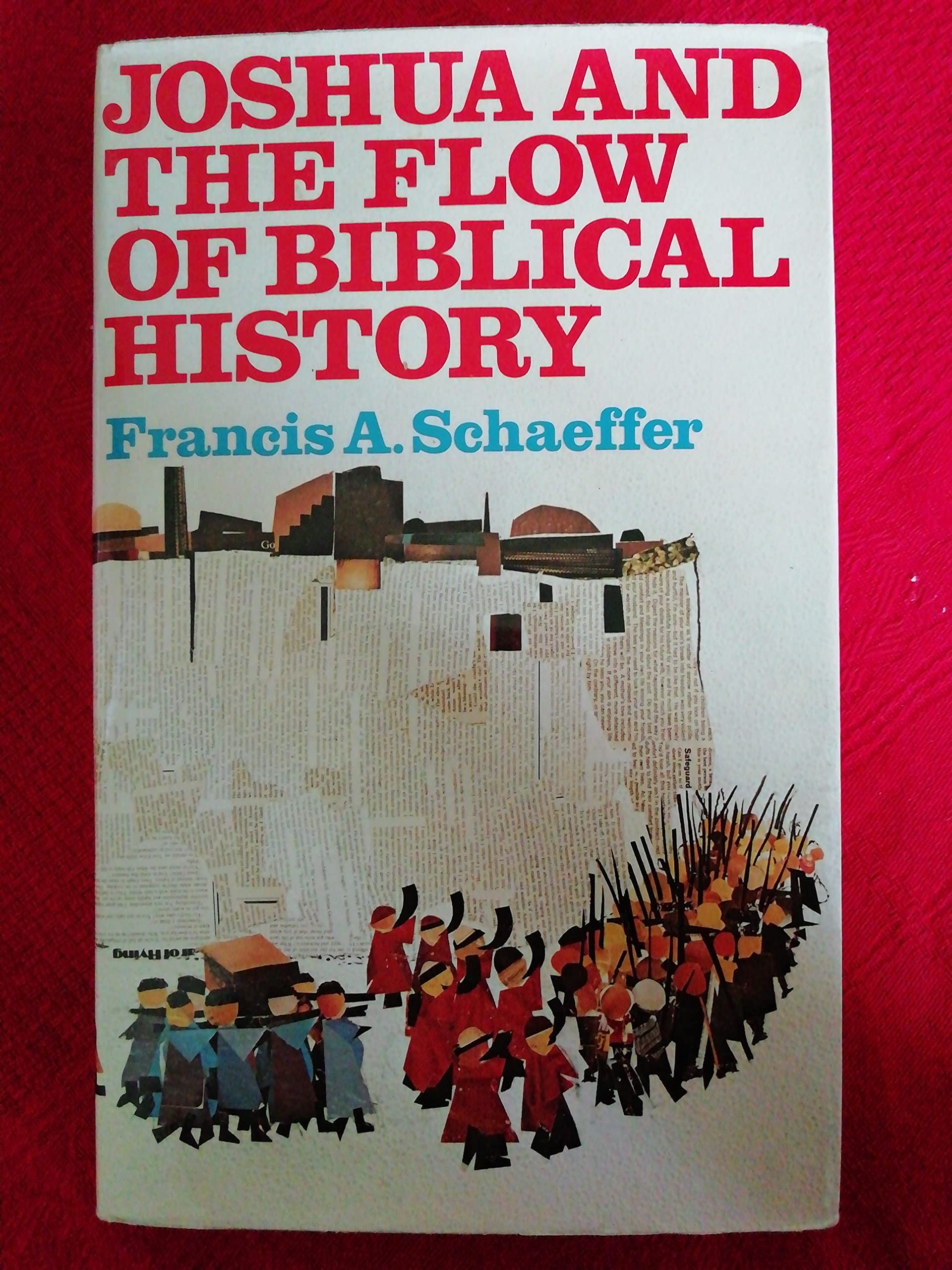 Joshua and the Flow of Biblical History book