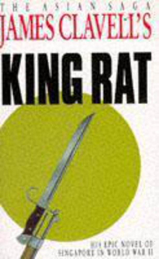King Rat: The Fourth Novel of the Asian Saga (Coronet Books) Action & Adventure