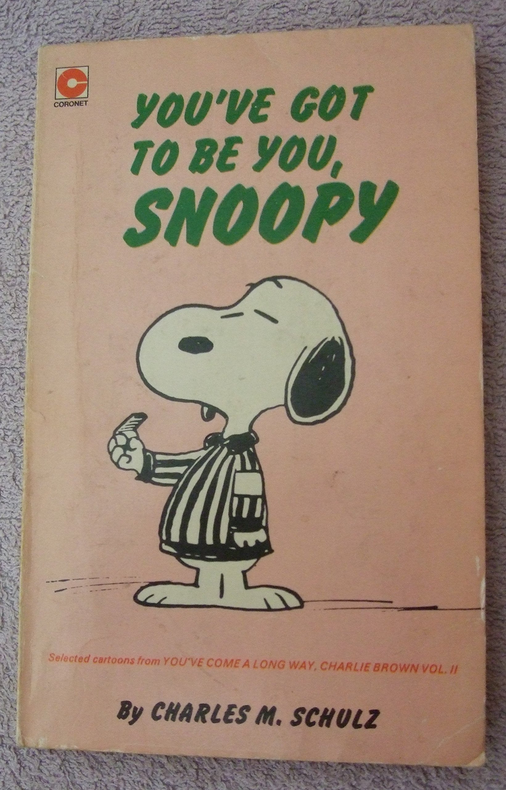 You've Got to be You, Snoopy (Coronet Books) Books