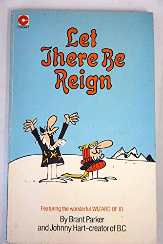 Wizard of Id: Let There be Reign (Coronet Books) Books
