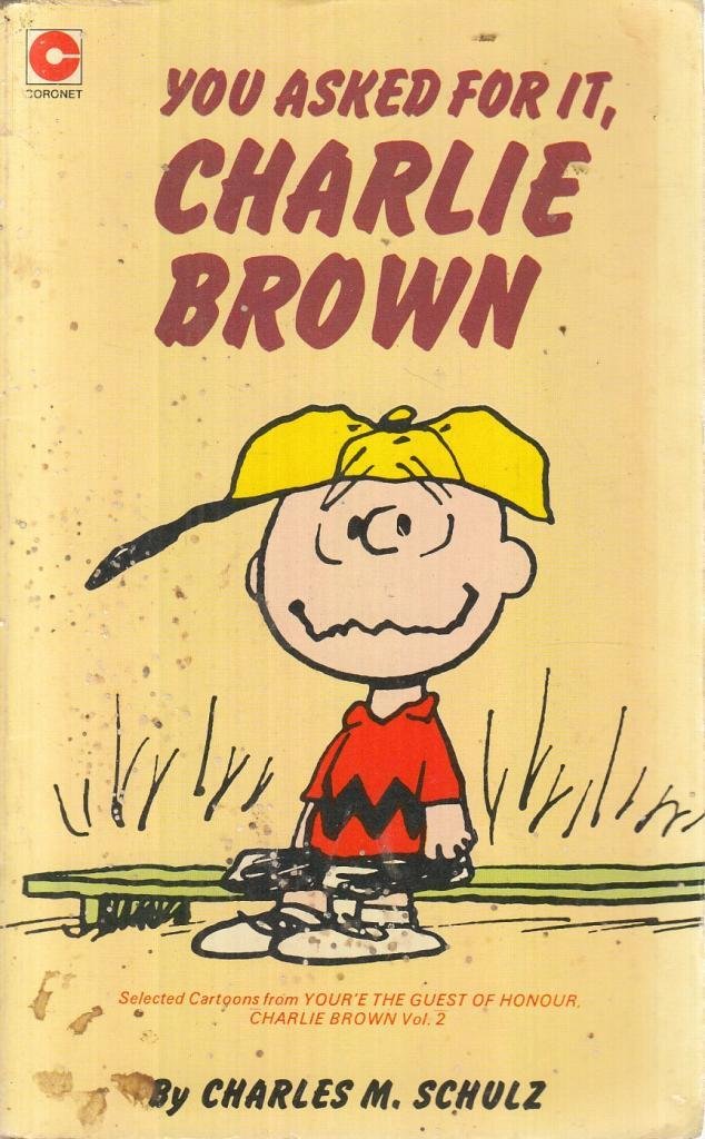 You've Asked for it, Charlie Brown (Coronet Books) Books