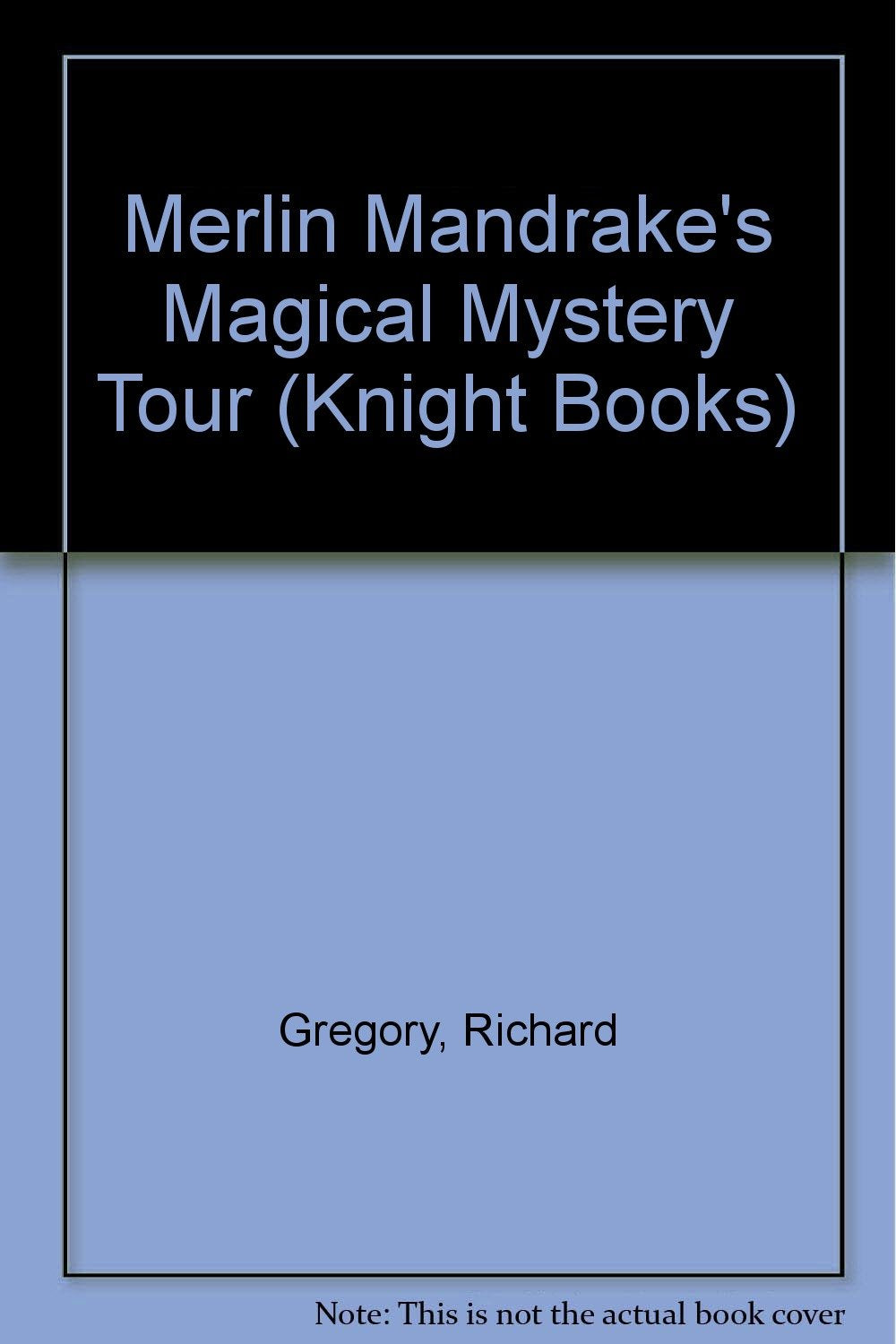 Merlin Mandrake's Magical Mystery Tour (Knight Books) Books