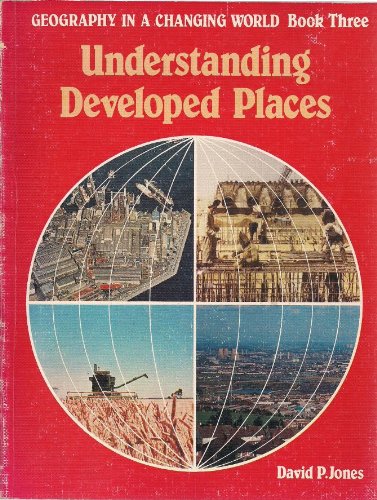 Understanding Developed Places (Bk. 3) (Geography in a Changing World) Geology & Geography