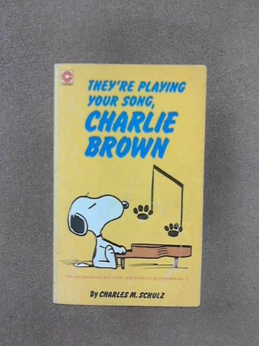 They're Playing Your Song, Charlie Brown (Coronet Books) Books