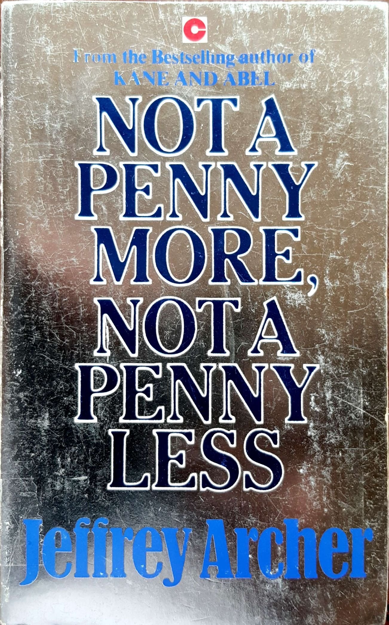 Not a Penny More, Not a Penny Less (Coronet Books) Contemporary literature