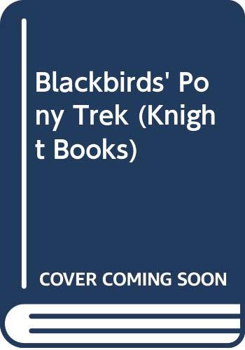 Blackbirds' Pony Trek (Knight Books) Books
