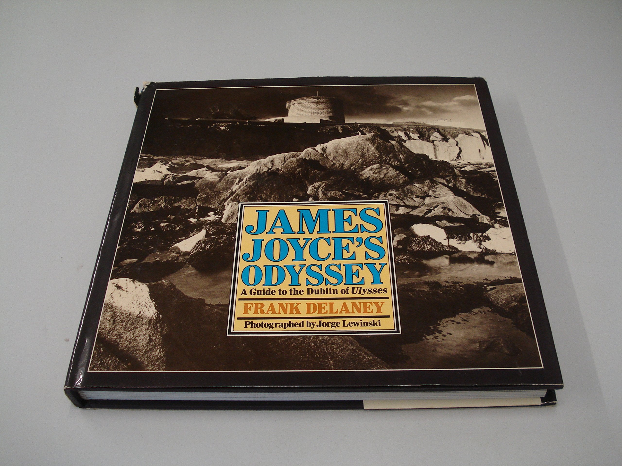 James Joyce's Odyssey: Guide to the Dublin of "Ulysses" Books