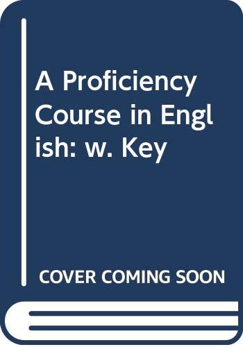 A Proficiency Course in English: w. Key Foreign Languages ​​& Dictionaries