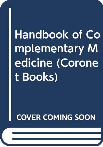 Handbook of Complementary Medicine (Coronet Books) Books