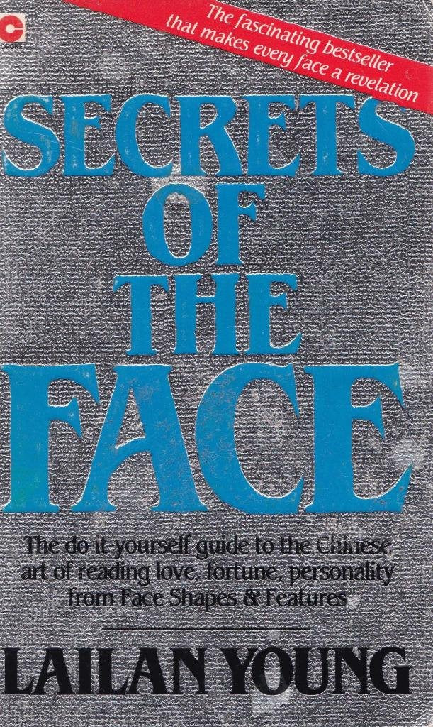 Secrets of the Face: Love, Fortune and Personality Revealed the Siang Mien Way (Coronet Books) Religion & Esotericism