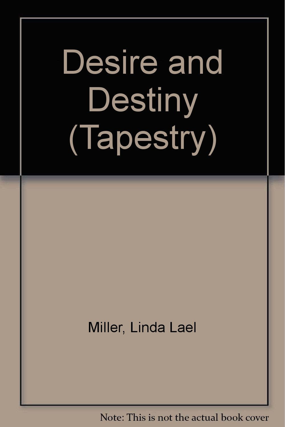 Desire and Destiny (Tapestry S.) Books