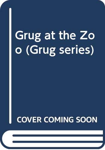 Grug at the Zoo (Grug series) Novels & Short Stories