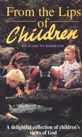 From the Lips of Children (Hodder Christian paperbacks) Religion & Esotericism