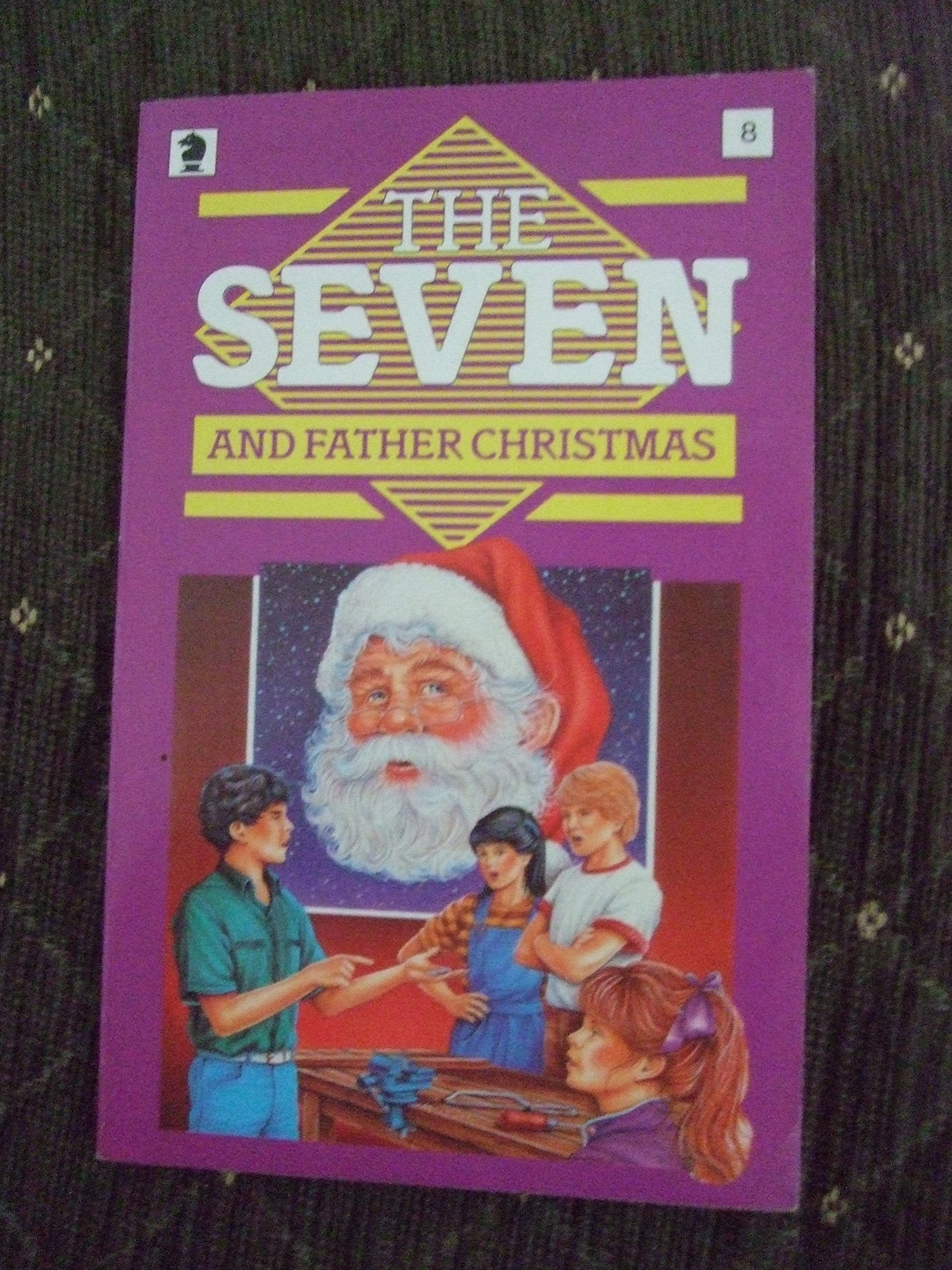 The Seven and Father Christmas: A New Adventure of the Characters Created by Enid Blyton (NEW SEVEN'S) book