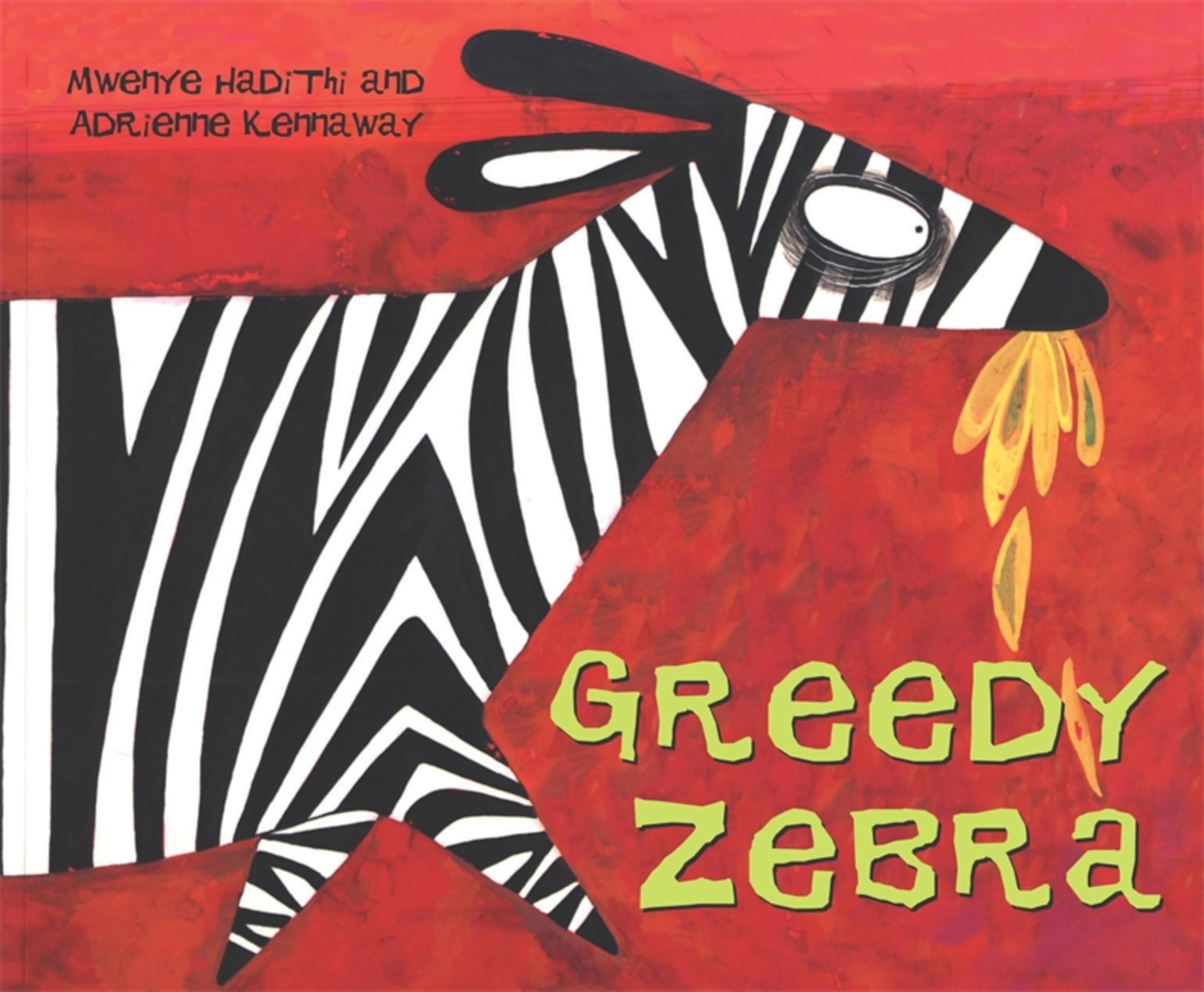 Greedy Zebra (African Animal Tales) Fairy Tales & Legends