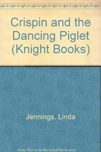 Crispin and the Dancing Piglet book