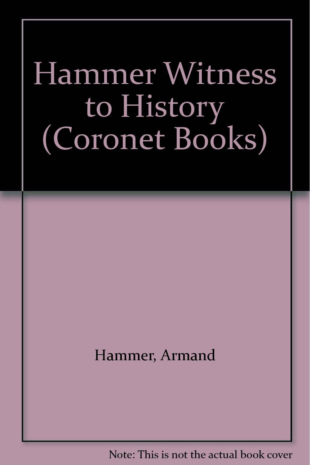 Hammer: Witness to History (Coronet Books) Business, Finance & Career