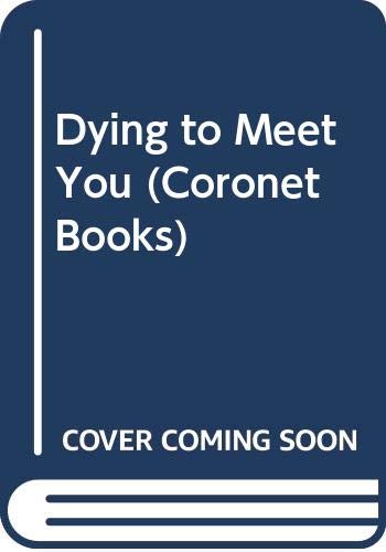 Dying to Meet You (Coronet Books) Contemporary literature