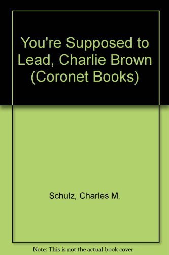 You're Supposed to Lead, Charlie Brown book