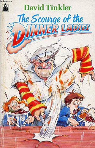 The Scourge of the Dinner Ladies book