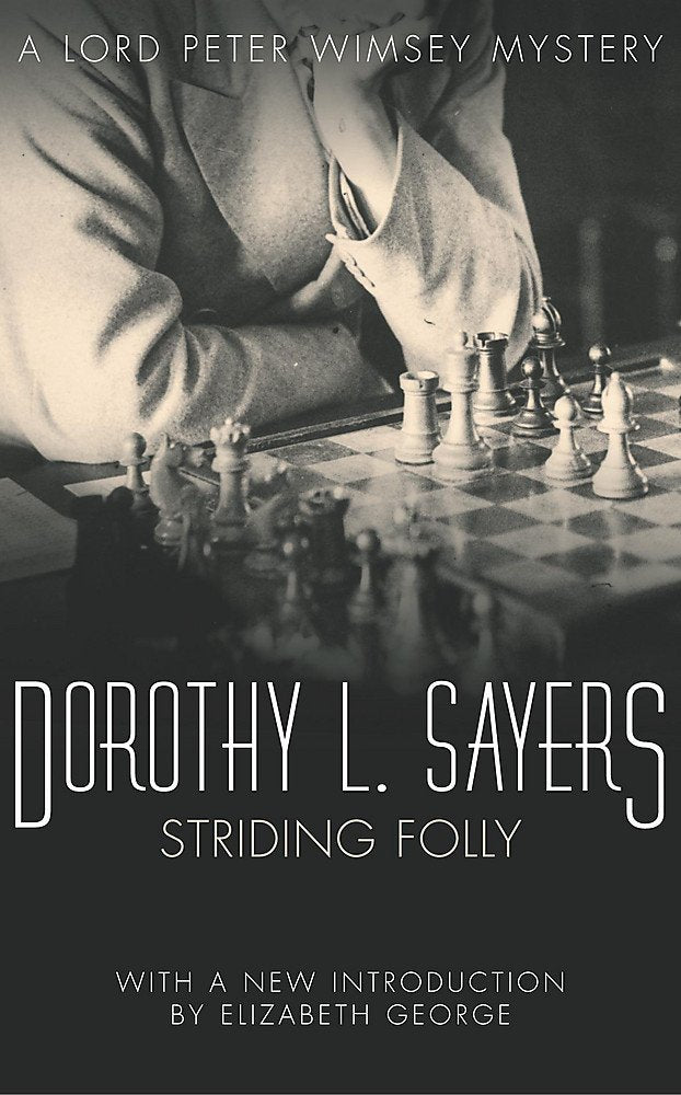 Striding Folly: Lord Peter Wimsey Book 15 (Crime Club S.) Essays & Short Stories