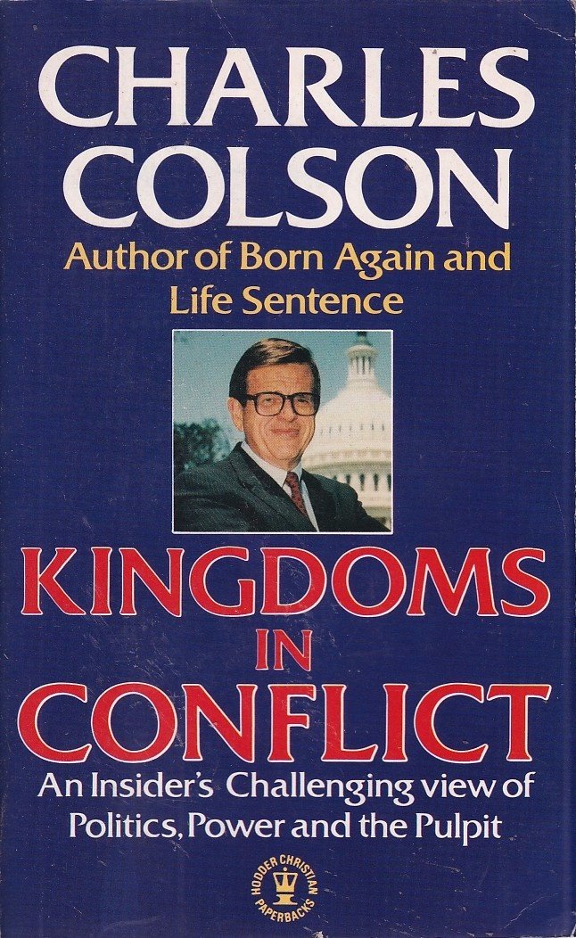 Kingdoms in Conflict: An Insider's Challenging View of Politics, Power and the Pulpit Politics & History