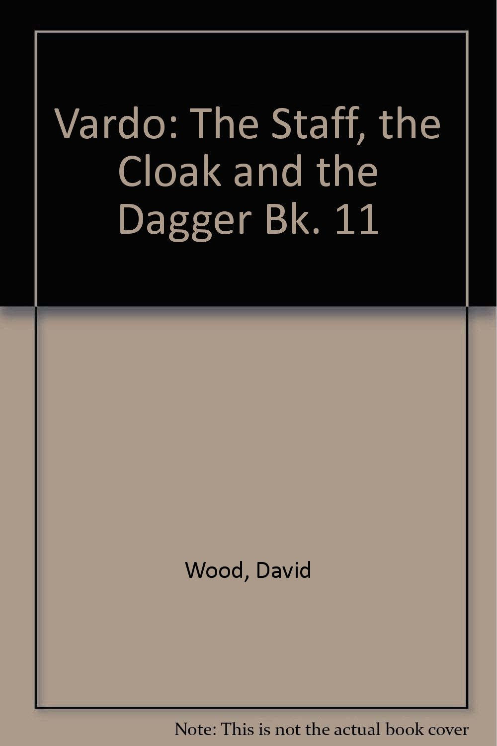 The Staff, the Cloak and the Dagger (Bk. 11) (Vardo) Education