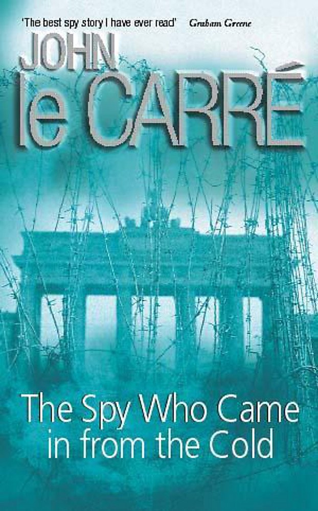 The Spy Who Came in from the Cold (Coronet Books) Contemporary literature