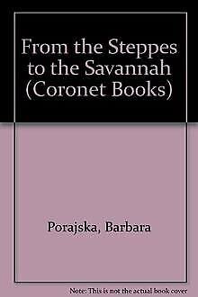 From the Steppes to the Savannah (Coronet Books) Memories