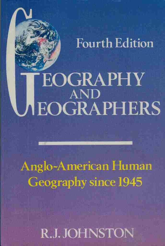 Geography and Geographers: Anglo-American Human Geography Since 1945 book