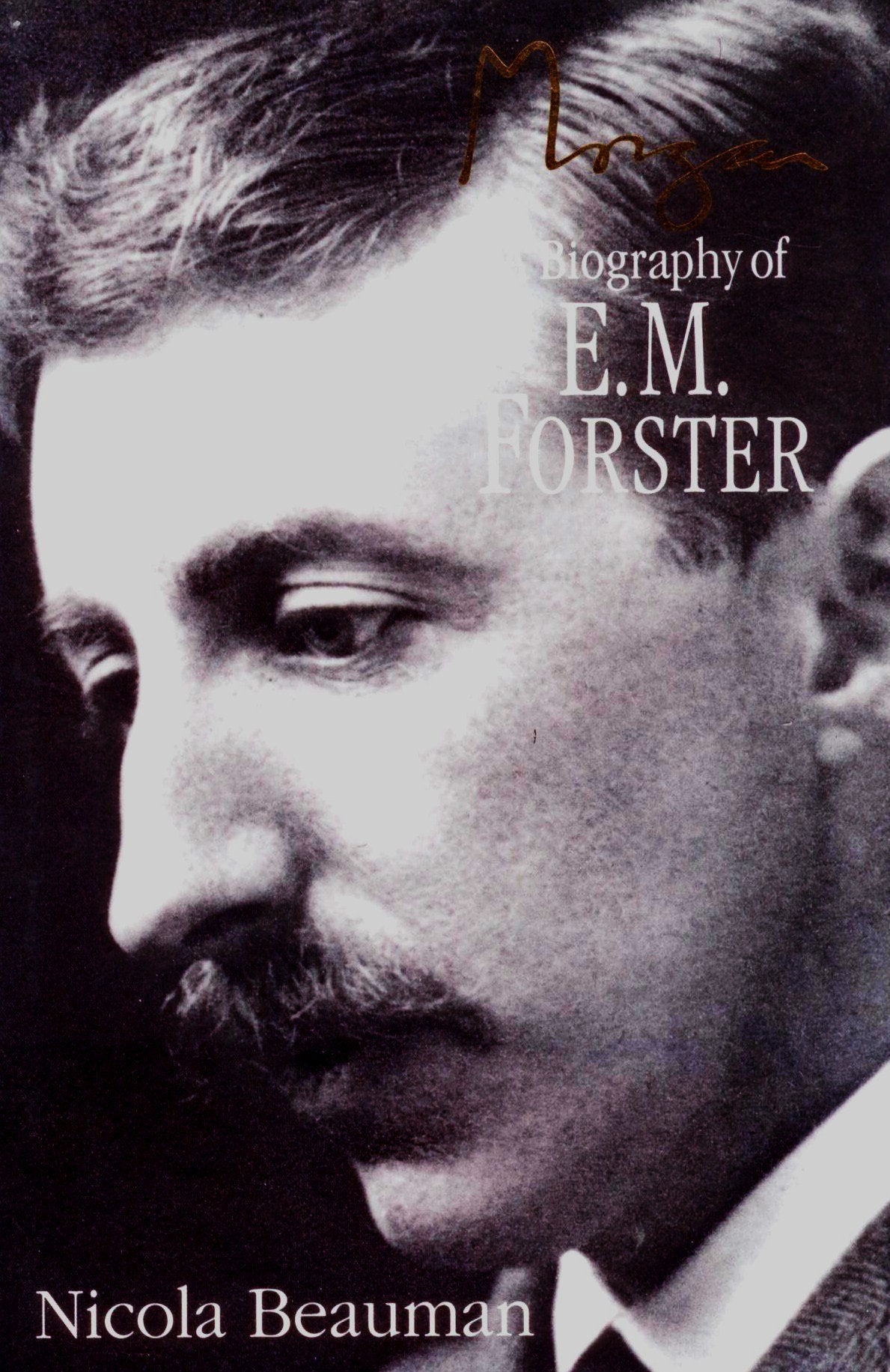 Morgan: Biography of E.M. Forster Contemporary literature