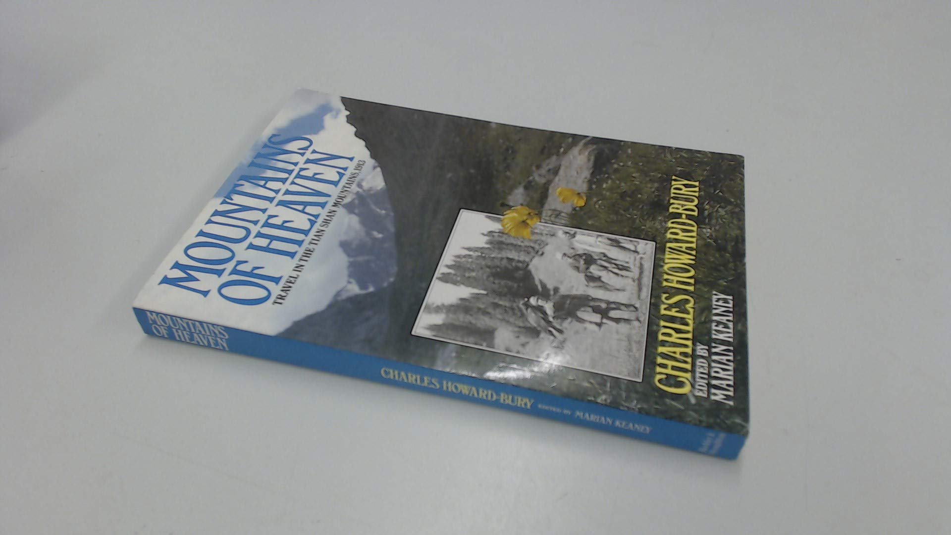 Mountains of Heaven: Travels in the Tien Shan Mountains Travel