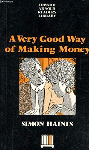 A Very Good Way of Making Money (Edward Arnold Readers Library) Foreign Languages ​​& Dictionaries