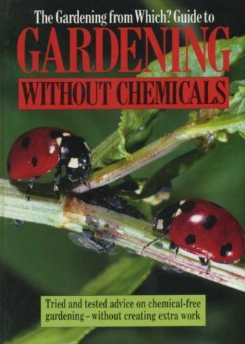 The " Gardening from "Which?" Guide to Gardening without Chemicals book