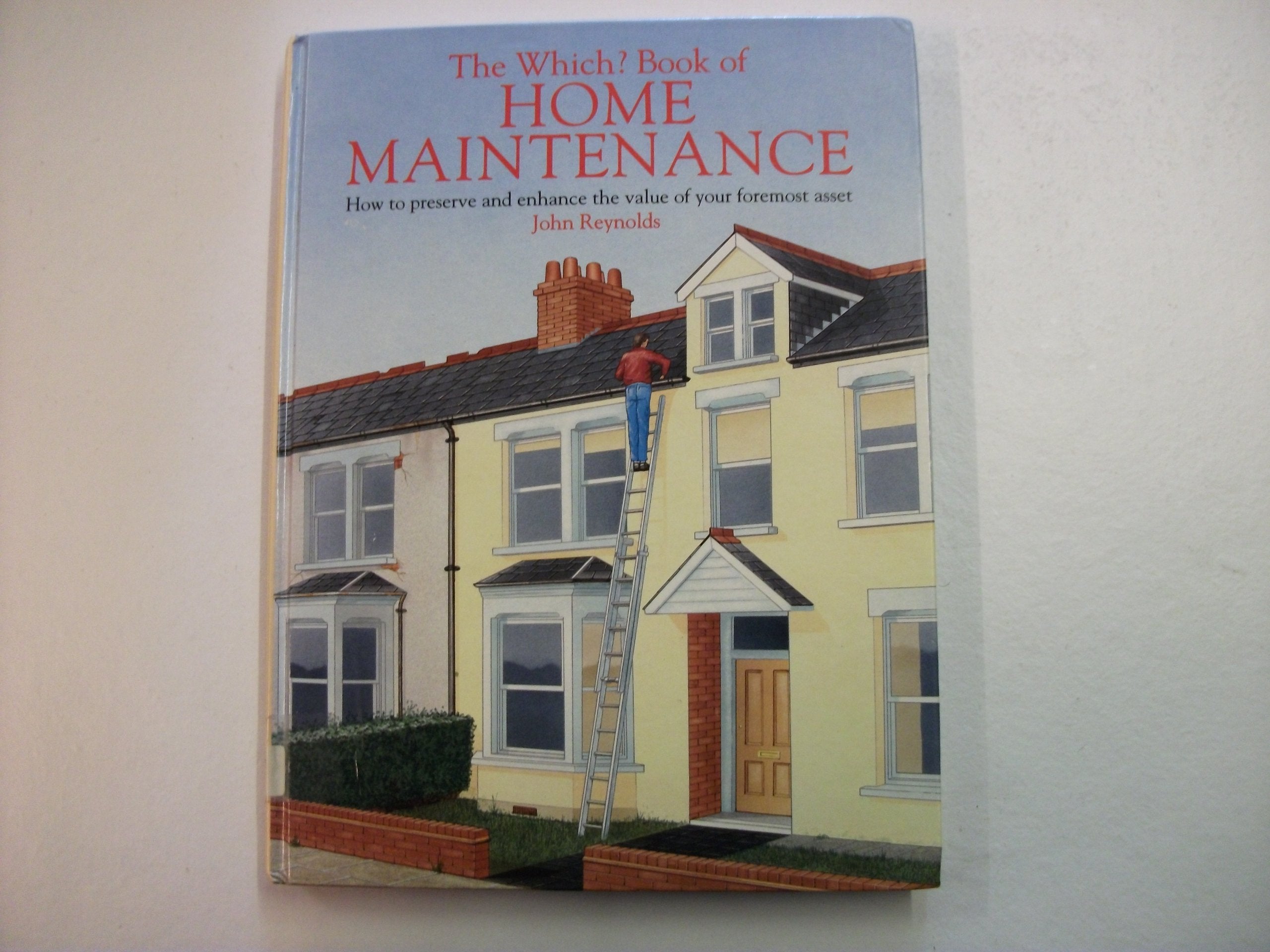 "Which?" Book of Home Maintenance ("Which?" Consumer Guides) Hobbies & Crafts