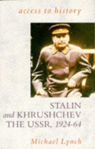 Stalin and Khrushchev: The U.S.S.R., 1924-64 book