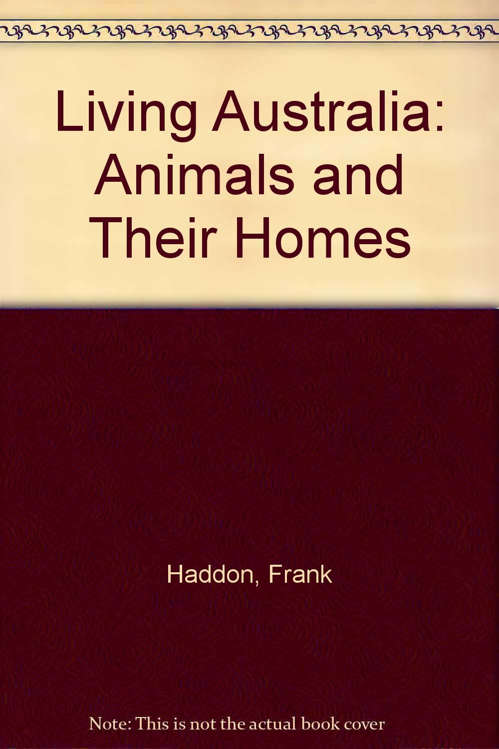 Animals and Their Homes (Living Australia) Non-fiction