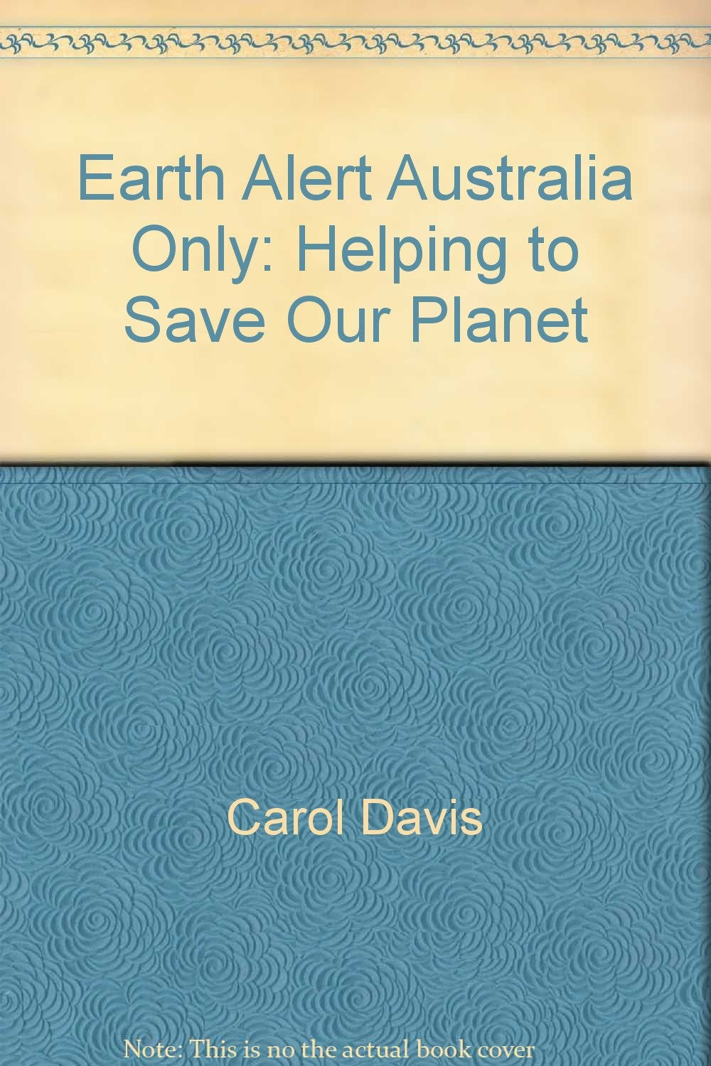 Helping to Save Our Planet (Earth Alert Australia Only) Non-fiction