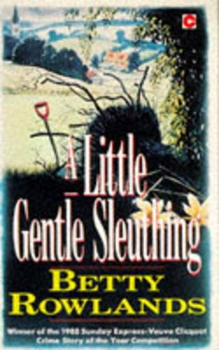 A Little Gentle Sleuthing (Coronet Books) Contemporary literature