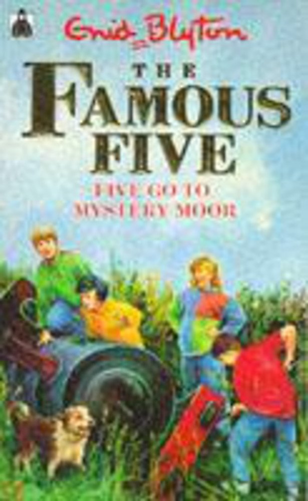 Five Go To Mystery Moor: Book 13 (Famous Five) Novels & Short Stories