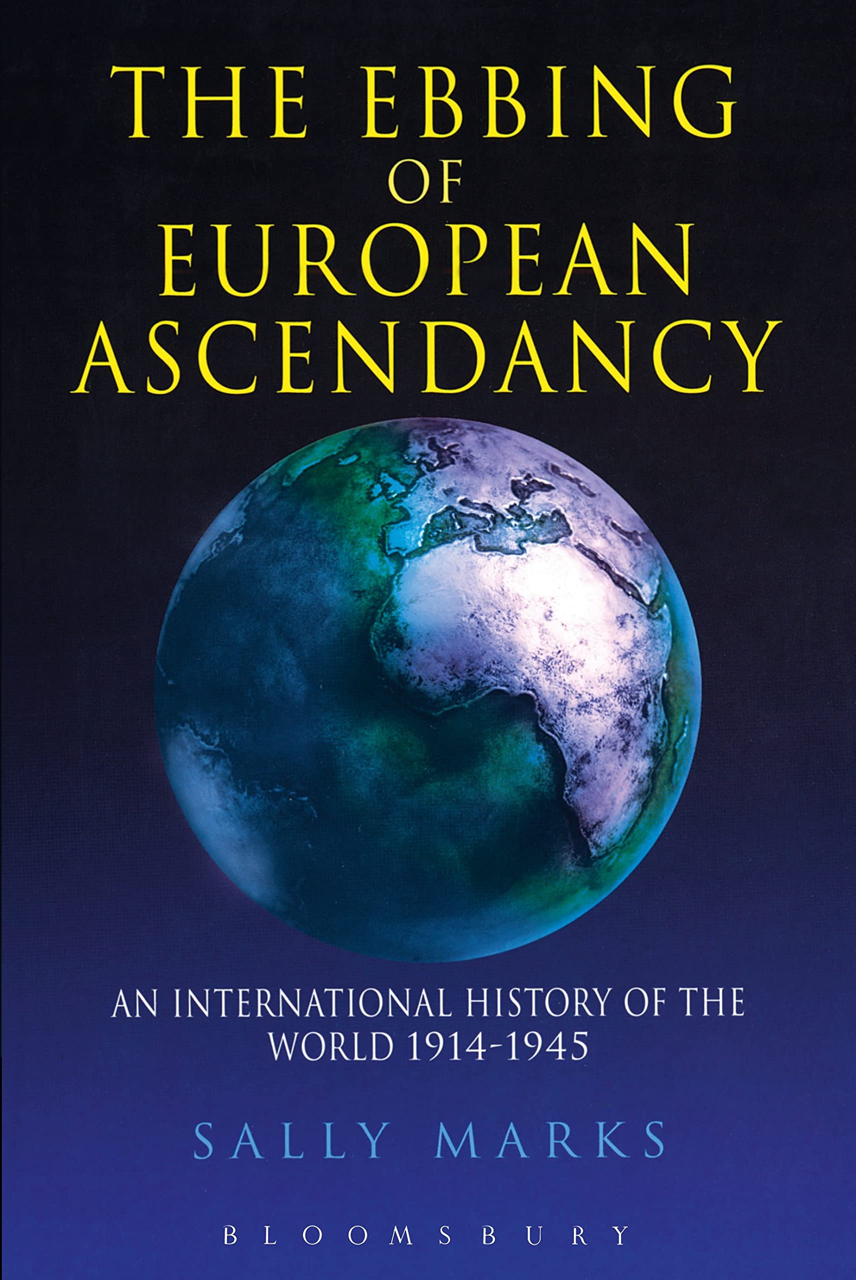 The Ebbing of European Ascendancy Politics & History